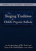 The Singing Tradition of Child's Popular Ballads by Bertrand Harris Bronson