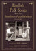English Folk Songs from the Southern Appalachians, Vol 1 by Cecil J. Sharp, Maud Karpeles