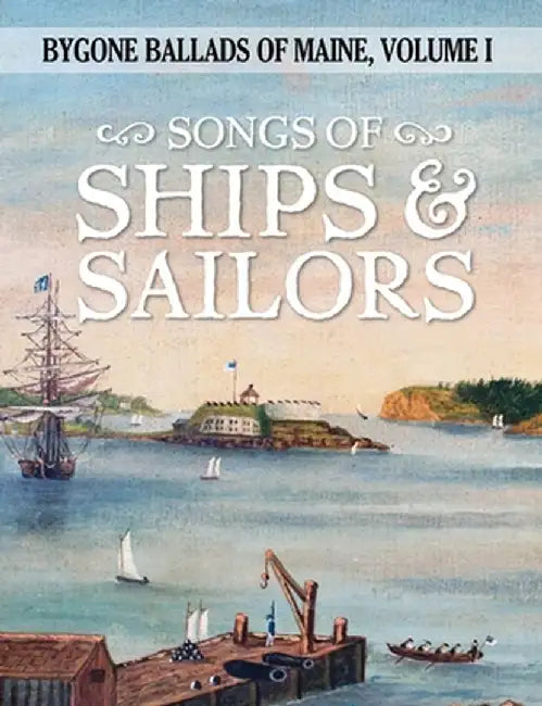 Songs of Ships & Sailors by Julia Lane