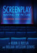 Screenplay: Writing the Picture (Revised, Updated) by Robin U. Russin