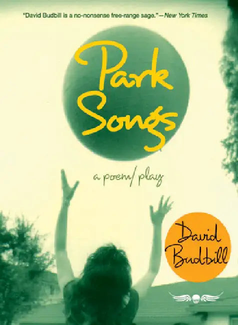 Park Songs: A Poem/Play by David Budbill, R. C. Irwin