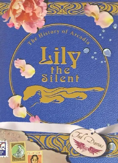 Lily the Silent by Tod Davies, Mike Madrid