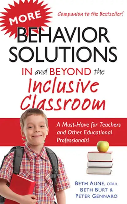 More Behavior Solutions in and Beyond the Inclusive Classroom by Beth Aune