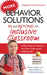 More Behavior Solutions in and Beyond the Inclusive Classroom by Beth Aune