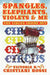 Spangles, Elephants, Violets & Me: The Circus Inside Out by Victoria B. Cristiani Rossi