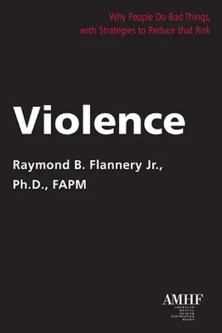 Violence by Raymond B. Flannery