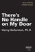 There's No Handle on My Door by Henry Kellerman