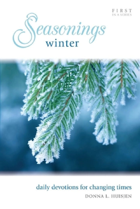 Seasonings: Winter by Donna L. Huisjen