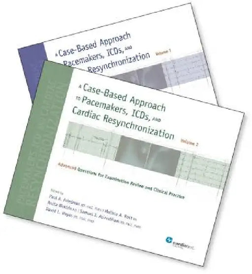 A Case-Based Approach to Pacemakers, ICDs, and Cardiac Resynchronization: Questions for Examination Review and Clinical Pracitcs by Paul A., M.D. (EDT)/ Rott, Melissa A., RN (EDT)/ Wokhlu, Anita, M.D. (EDT)/ Asirvatham, Samuel J., M.d. (EDT) Friedman