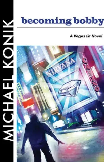 Becoming Bobby by Michael Konik
