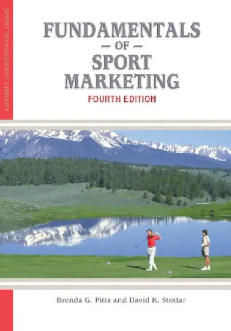 Fundamentals of Sport Marketing by Brenda G Pitts