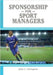 Sponsorship for Sport Managers by John L. Crompton