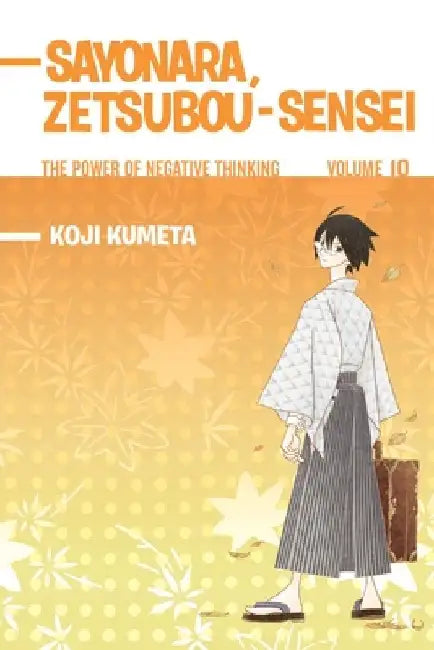 Sayonara, Zetsubou-sensei 10 by Koji Kumeta