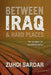 Between Iraq & Hard Places by Zuhdi Sardar