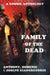 Family of the Dead (a Zombie Anthology) by Anthony Giangregorio, Joseph Giangregorio, Domenic Giangregorio