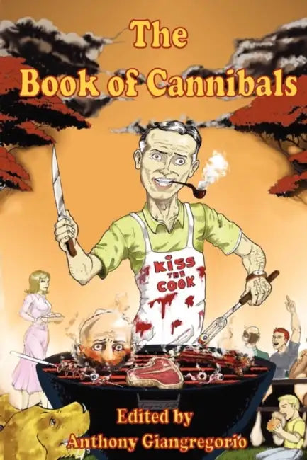 The Book of Cannibals by Anthony Giangregorio