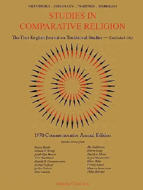 Studies in Comparative Religion: 1970 Commemorative Annual Edition by F. Clive-Ross