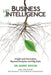 Business Unintelligence: Insight and Innovation Beyond Analytics and Big Data by Barry Devlin