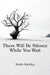 There Will Be Silence While You Wait by Mark Jackley
