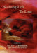 Nothing Left to Lose by Allan G. Johnson