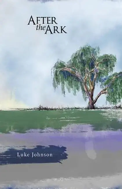 After the Ark by Luke Johnson