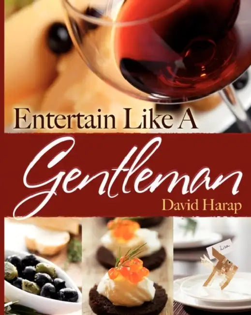 Entertain Like a Gentleman by David Harap