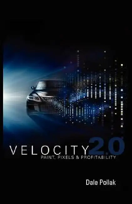 Velocity 2.0 by Dale Pollak