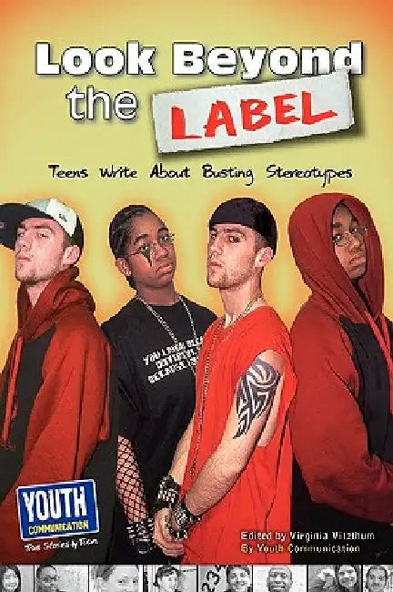 Look Beyond the Label: Teens Write about Busting Stereotypes by Virginia Vitzthum