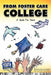 From Foster Care to College: A Guide for Teens by Autumn Spanne