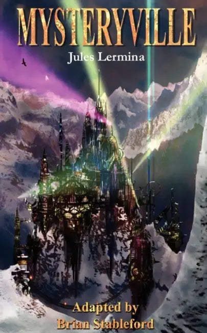 Mysteryville by Jules Lermina, Brian Stableford