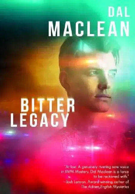 Bitter Legacy by Dal MacLean