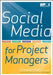 Social Media for Project Managers by Elizabeth Harrin