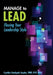 Manage to Lead: Flexing Your Leadership Style by Cynthia Stackpole Snyder