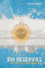 Sin Reservas: Un Límite Al Poder Absoluto by Martín Redrado