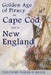 The Golden Age of Piracy on Cape Cod and in New England: The Golden Age of Piracy actually had its roots in New England and the largest pirate treasur by Theodore Parker Burbank