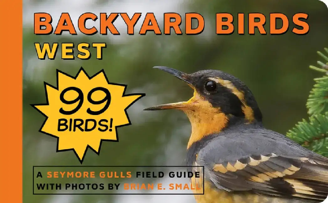 Backyard Birds West by Seymore Gulls