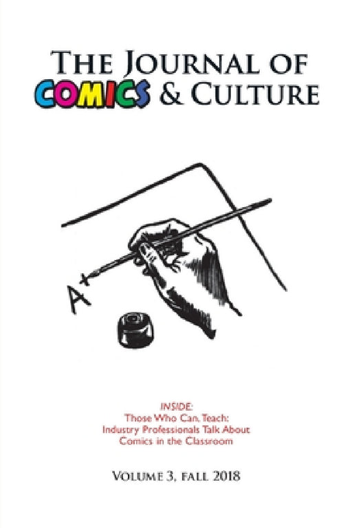 The Journal of Comics and Culture Volume 3: Those Who Can, Teach by Paul Levitz