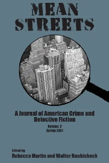 Mean Streets Vol 2: A Journal of American Crime and Detective Fiction by Walter Raubicheck