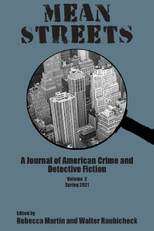Mean Streets Vol 2: A Journal of American Crime and Detective Fiction by Walter Raubicheck, Rebecca Martin