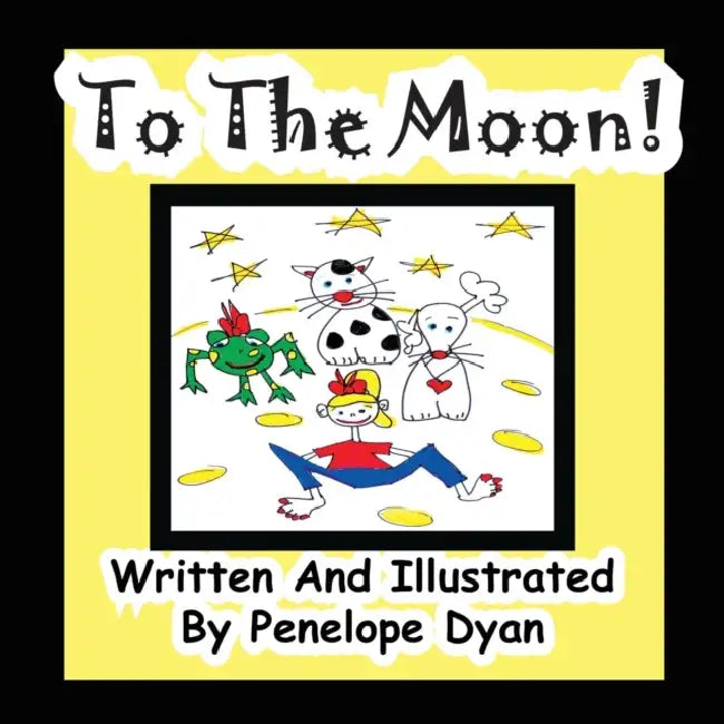 To The Moon by Penelope Dyan, Penelope Dyan