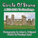 Circle Of Stone---A Kid's Guide To Stonehenge by John D. Weigand, Penelope Dyan