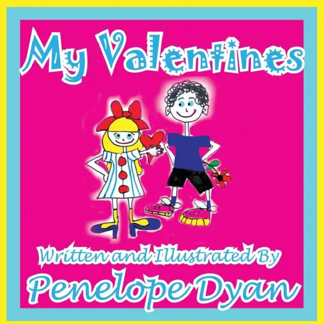 My Valentines by Penelope Dyan