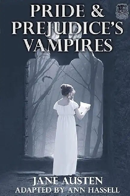Pride and Prejudice's Vampires: Vampire Adaptation for Jane Austen's Pride and Prejudice Regency Historical Romance/Satire by Jane Austen