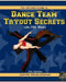 The Ultimate Guide to Dance Team Tryout Secrets (Jr./Sr. High), 3rd Edition: With Exercises, a Stretching Guide for Great Flexibility, Makeup Tips, an by Summer Adoue-Johansen