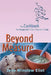 Beyond Measure - The Cookbook For People Who Think They Can't Cook by Jane Winslow Eliot