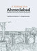A Walking Tour: Ahmedabad by Gregory Bracken, Mathijs Van Oostrum
