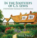 In the Footsteps of C. S. Lewis: A Photographic Pilgrimage to the British Isles by Will Vaus, Will Vaus