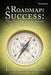 A Roadmap for Success: What It Takes to Build a Successful Franchise by Leslie Lautzenhiser