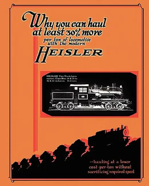 Heisler Geared Locomotives Catalog by Heisler Locomotive Works