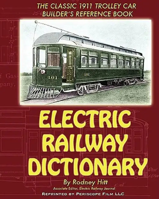 Electric Railway Dictionary by Rodney Hitt